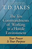 Ten Commandments of Working in a Hostile Environment
