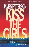 Kiss the Girls (Large type / large print)