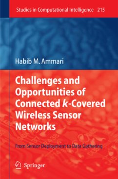 Challenges and Opportunities of Connected k-Covered Wireless Sensor Networks - Ammari, Habib M.