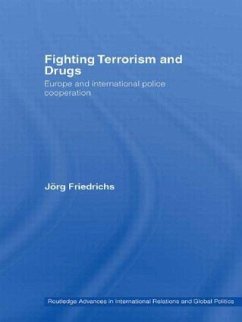 Fighting Terrorism and Drugs - Friedrichs, Jörg