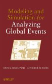 Modeling and Simulation for Analyzing Global Events