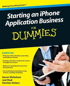 Starting an iPhone Application Business for Dummies - Nicholson, Aaron; Elad, Joel; Stolarz, Damien