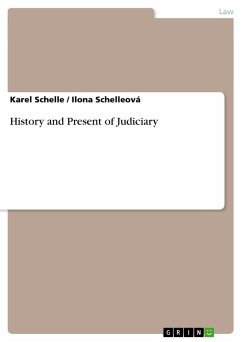 History and Present of Judiciary - Schelleová, Ilona;Schelle, Karel