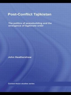 Post-Conflict Tajikistan - Heathershaw, John