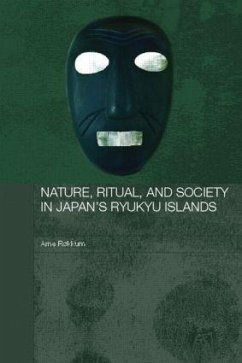 Nature, Ritual, and Society in Japan's Ryukyu Islands - Røkkum, Arne