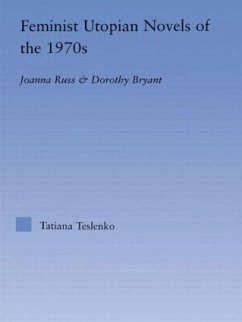 Feminist Utopian Novels of the 1970s - Teslenko, Tatiana