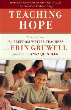 Teaching Hope - The Freedom Writers; Gruwell, Erin