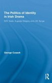The Politics of Identity in Irish Drama