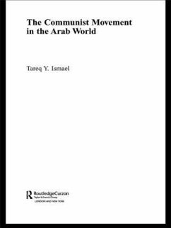 The Communist Movement in the Arab World - Ismael, Tareq Y