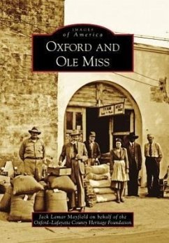 Oxford and Ole Miss - Mayfield, Jack Lamar; Oxford-Lafayette County Heritage Foundat