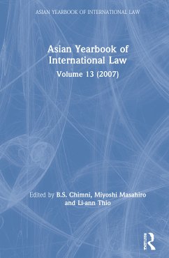 Asian Yearbook of International Law - Chimni, B.S / Masahiro, Miyoshi / Thio, Li-ann (ed.) Asian Yearbook of International Law - Chimni, B.S / Masahiro, Miyoshi / Thio, Li-ann (ed.)