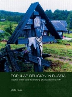 Popular Religion in Russia - Rock, Stella (The Open University, UK)