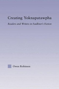 Creating Yoknapatawpha - Robinson, Owen