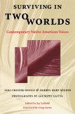 Surviving in Two Worlds Surviving in Two Worlds