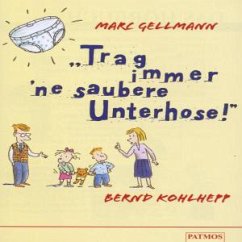 Trag immer 'ne saubere Unterhose!, 1 Cassette