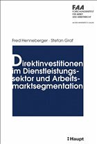 Direktinvestitionen im Dienstleistungssektor und Arbeitsmarktsegmentation