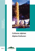 Alpine Kulturen / Cultures alpines