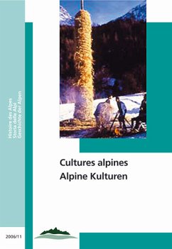 Alpine Kulturen / Cultures alpines