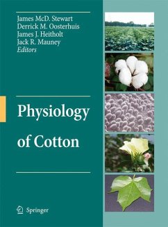 Physiology of Cotton - Stewart, James McD. / Oosterhuis, Derrick M. / Heitholt, James J. et al. (Hrsg.)