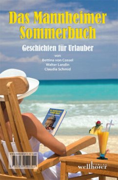 Das Mannheimer Sommerbuch - Cossel, Bettina von