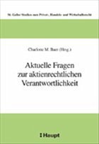 Aktuelle Fragen zur aktienrechtlichen Verantwortlichkeit