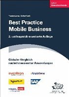 Best Practice Mobile Business - Globaler Vergleich nachahmenswerter Anwendunger - Lerner, Thomas / Frank, Volker