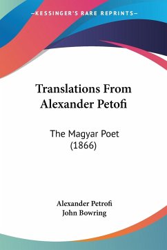 Translations From Alexander Petofi - Petrofi, Alexander