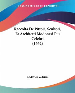 Raccolta De Pittori, Scultori, Et Architetti Modonesi Piu Celebri (1662)