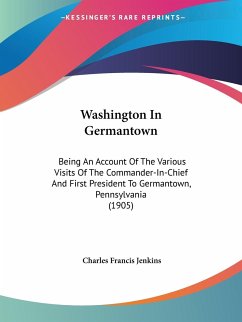 Washington In Germantown - Jenkins, Charles Francis