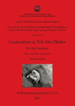 Ancient Settlement in the Zammar Region - Excavations at Tell Abu Dhahir - Simpson, St John
