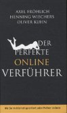 Der perfekte Online-Verführer