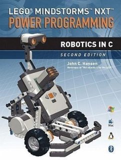 Lego(r) Mindstorms(tm) Nxt(tm) Power Programming: Robotics in C - Hansen, John C.