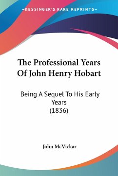 The Professional Years Of John Henry Hobart