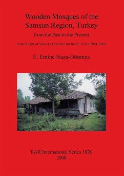 Wooden Mosques of the Samsun Region, Turkey - Naza-Dönmez, E. Emine