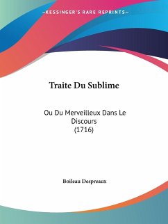 Traite Du Sublime - Despreaux, Boileau
