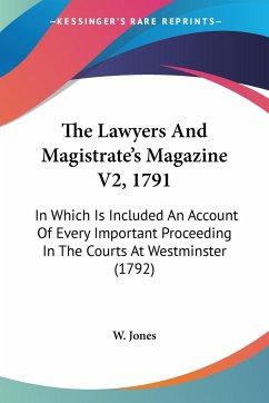 The Lawyers And Magistrate's Magazine V2, 1791