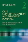 Case Conceptualization and Treatment Planning: Integrating Theory with Clinical Practice
