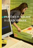 Patiënt En Recht in de Apotheek Patiënt En Recht in de Apotheek