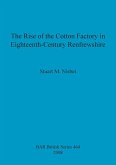 The Rise of the Cotton Factory in Eighteenth-Century Renfrewshire