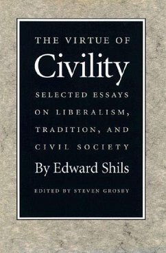 The Virtue of Civility - Shils, Edward