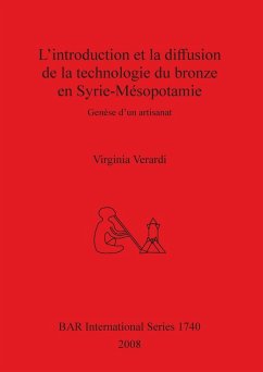 L'introduction et la diffusion de la technologie du bronze en Syrie-Mésopotamie - Verardi, Virginia