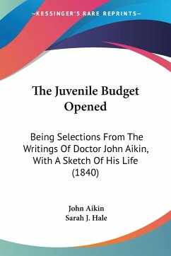 The Juvenile Budget Opened - Aikin, John