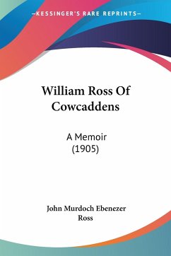 William Ross Of Cowcaddens - Ross, John Murdoch Ebenezer