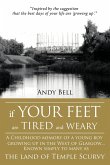 If Your Feet Are Tired and Weary