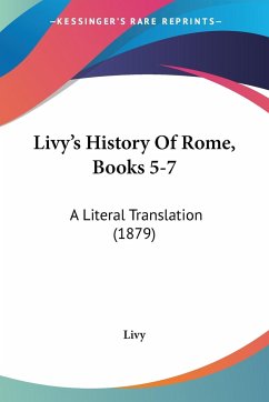 Livy's History Of Rome, Books 5-7 - Livy
