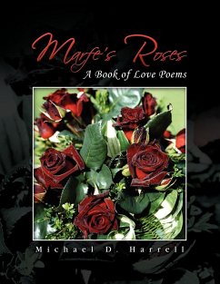 Marfe's Roses - Harrell, Michael D.