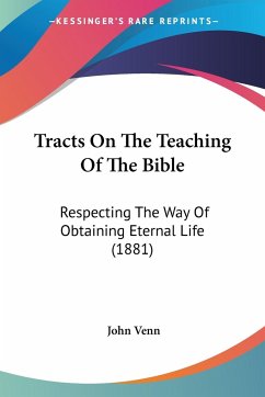 Tracts On The Teaching Of The Bible - Venn, John