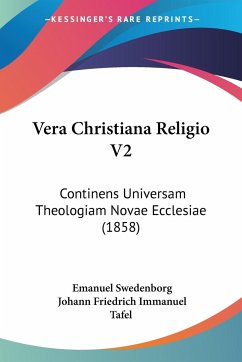 Vera Christiana Religio V2 - Swedenborg, Emanuel