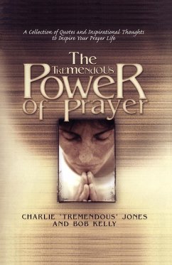 The Tremendous Power of Prayer - Jones, Charlie; Kelly, Bob