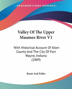 Valley Of The Upper Maumee River V1 - Brant And Fuller